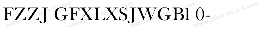 FZZJ GFXLXSJWGB1 0字体转换